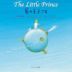 The Little Prince 星の王子さま (ミニ版 音声DL付)